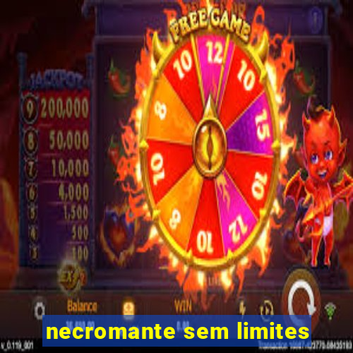 necromante sem limites